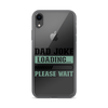 Dad Joke Loading,,, Please Wait Clear Case for iPhone®