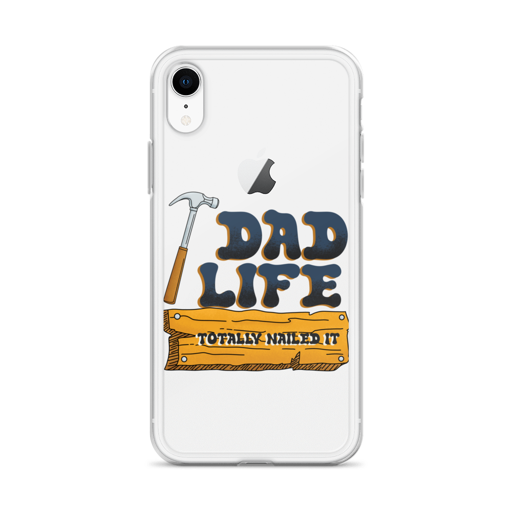 Dad Life totally Nailed It Clear Case for iPhone®