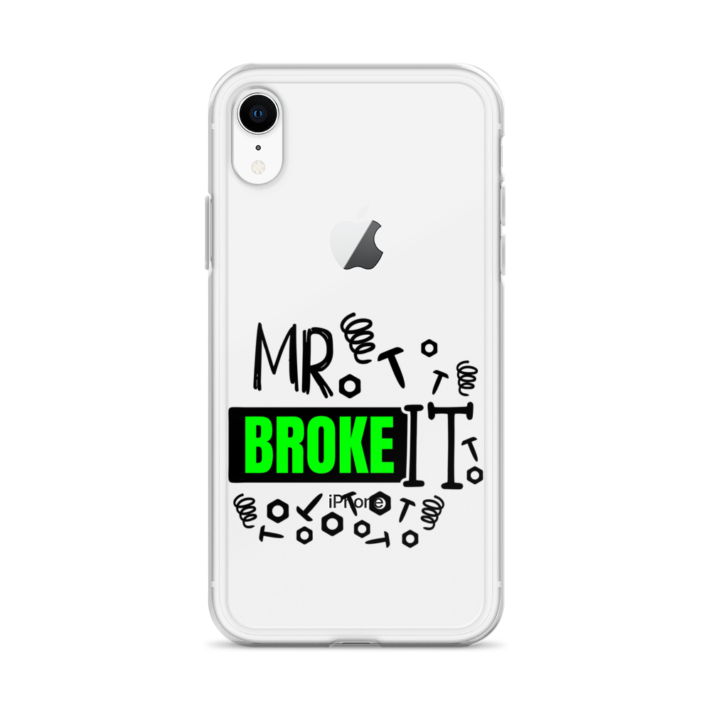 Mr Broke It Clear Case for iPhone®