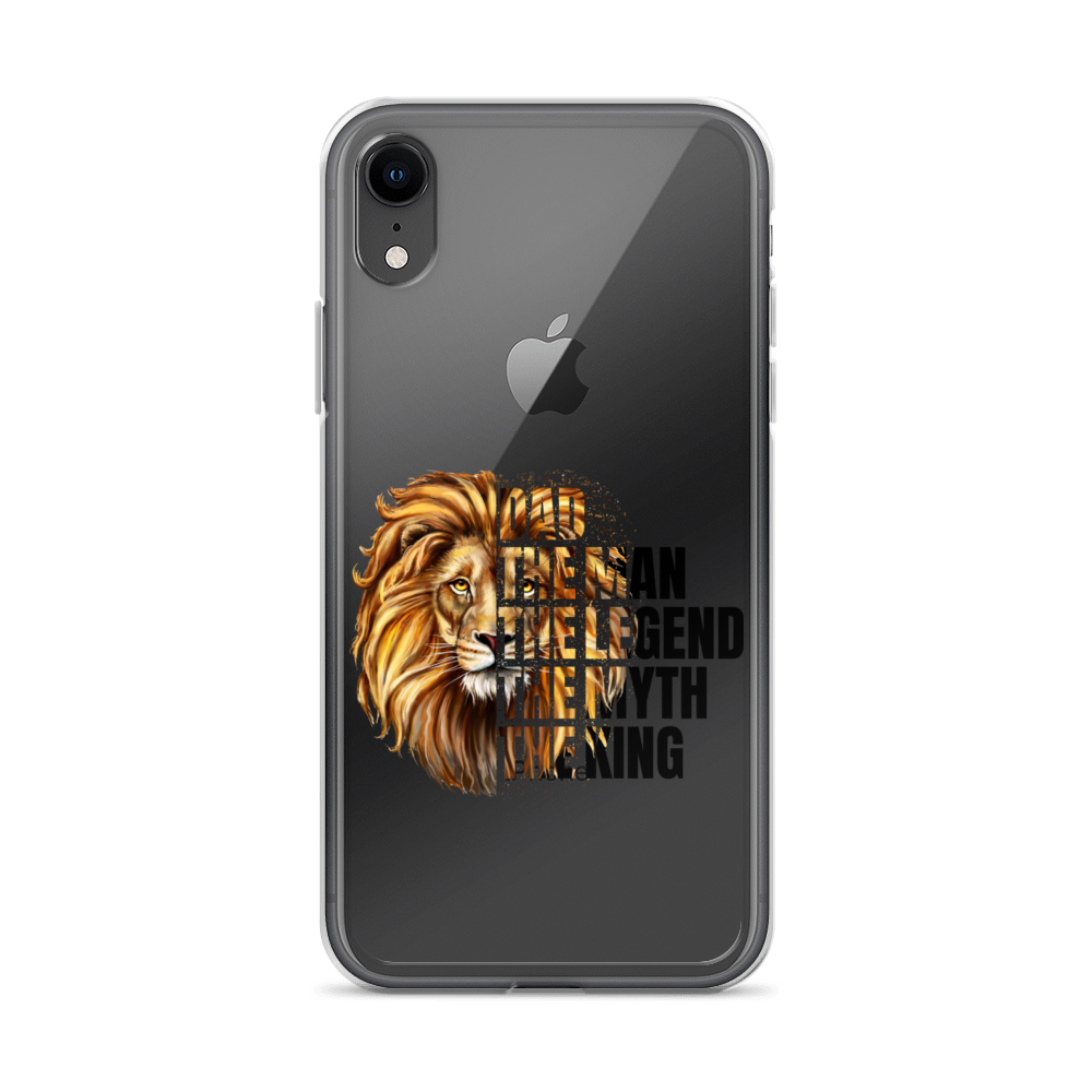 Dad The Man The Legend The Myth The King Clear Case for iPhone®