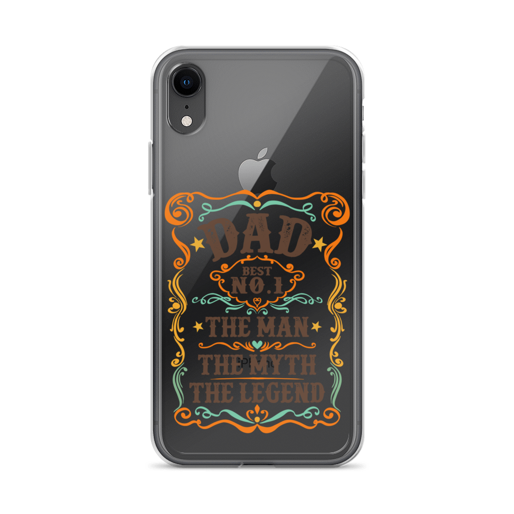 Dad Best Number 1 The Man The Myth The Legend Clear Case for iPhone®