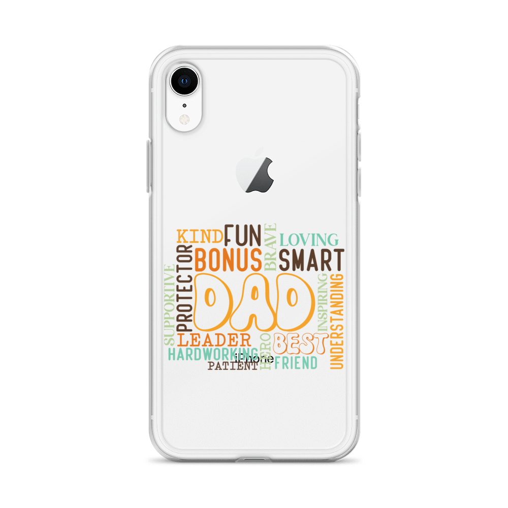 Kind Fun Brave Loving Bonus Smart Inspiring Understanding Best Friend Hero Patient Leader Hardworking Supportive Protector Dad Clear Case for iPhone®