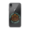 World's Best Dad Ever The Man The Myth The Legend Clear Case for iPhone®