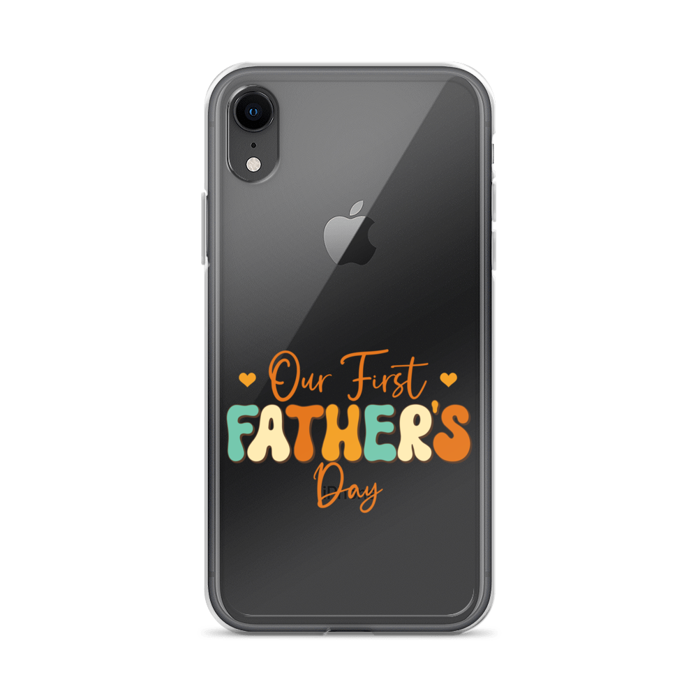 Our First Father's Day Clear Case for iPhone®