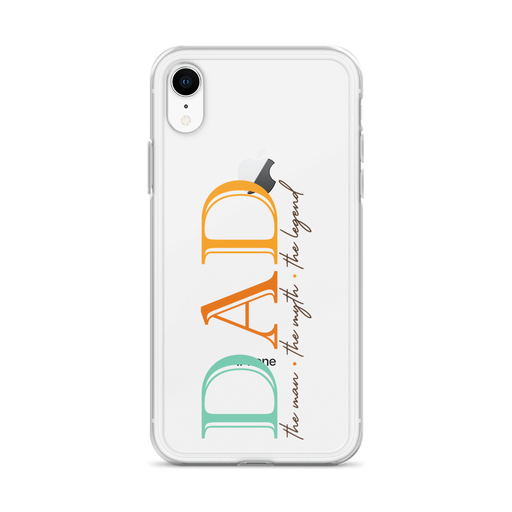 Dad The Man The Myth The Legend Clear Case for iPhone®