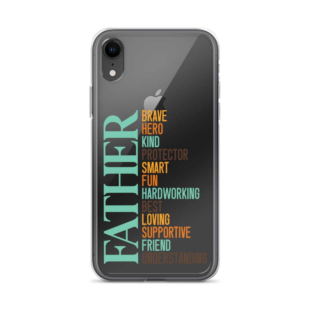 Brave Hero Kind Protector Smart Fun Hardworking Best Loving Supportive Friend Understanding Father Clear Case for iPhone®