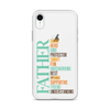 Brave Hero Kind Protector Smart Fun Hardworking Best Loving Supportive Friend Understanding Father Clear Case for iPhone®