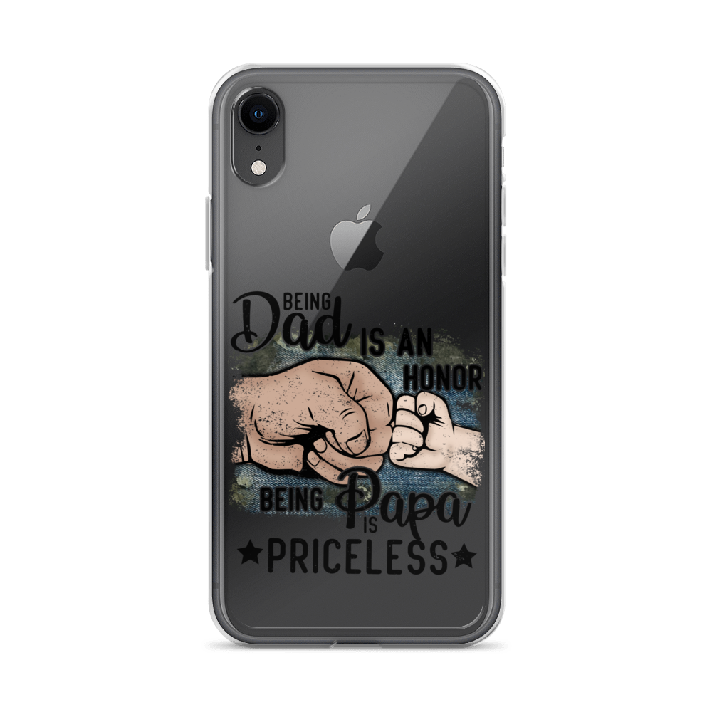 Being Dad Is An Honor Being Papa Is Priceless Clear Case for iPhone®