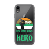 Dad My First Love My Forever Hero Clear Case for iPhone®