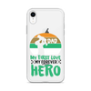 Dad My First Love My Forever Hero Clear Case for iPhone®