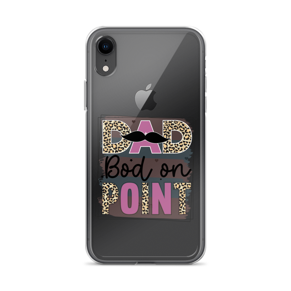 Dad Bod On Point Clear Case for iPhone®