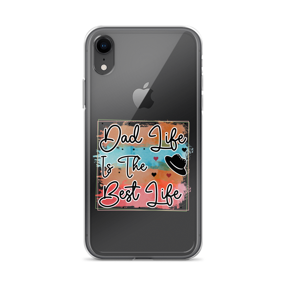 Dad Life Is The Best Life Clear Case for iPhone®