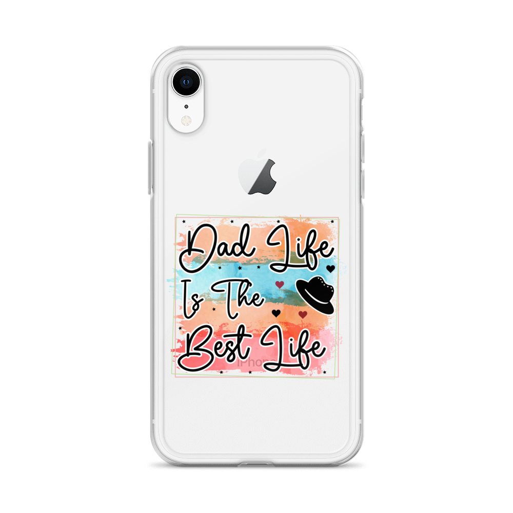 Dad Life Is The Best Life Clear Case for iPhone®