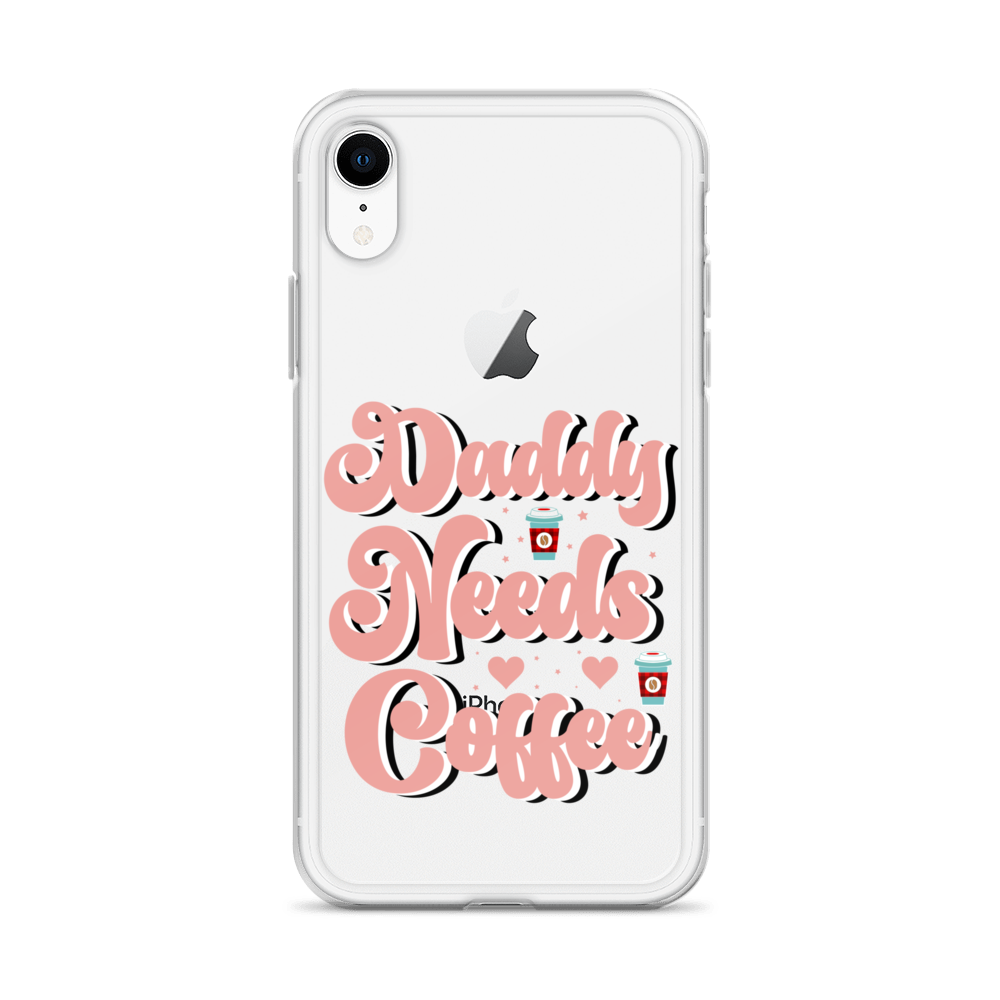 Daddy Needs Coffee Clear Case for iPhone®