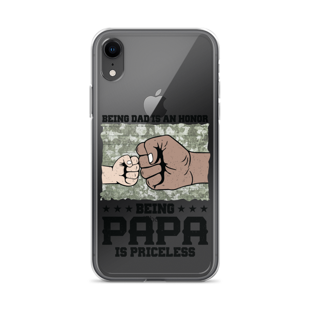 Being Dad Is An Honor Being Papa Is Priceless Clear Case for iPhone®