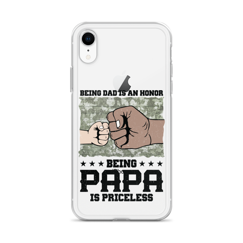 Being Dad Is An Honor Being Papa Is Priceless Clear Case for iPhone®