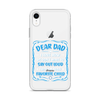 Dear Dad I Love How We Don't Have To Say Out Loud That I'm Your Favorite Child Clear Case for iPhone®