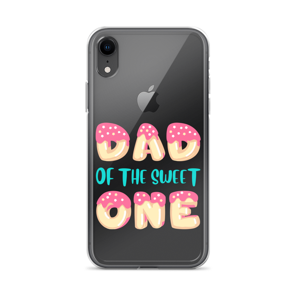 Dad Of The Sweet One Clear Case for iPhone®