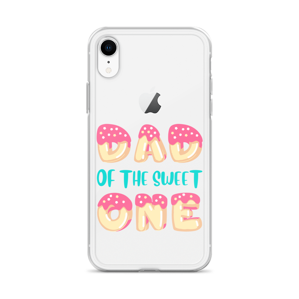 Dad Of The Sweet One Clear Case for iPhone®