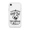 Today's Mission Keep The Tiny Human Alive Clear Case for iPhone®