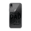 Cheer Dad Th Only Thing I Flip Is My Wallet Clear Case for iPhone®