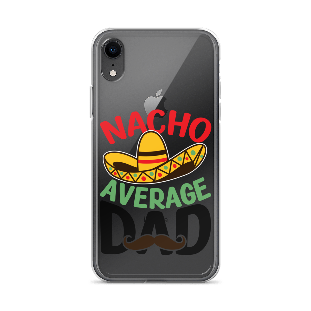 Nacho Average Dad Clear Case for iPhone®