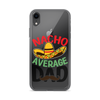 Nacho Average Dad Clear Case for iPhone®