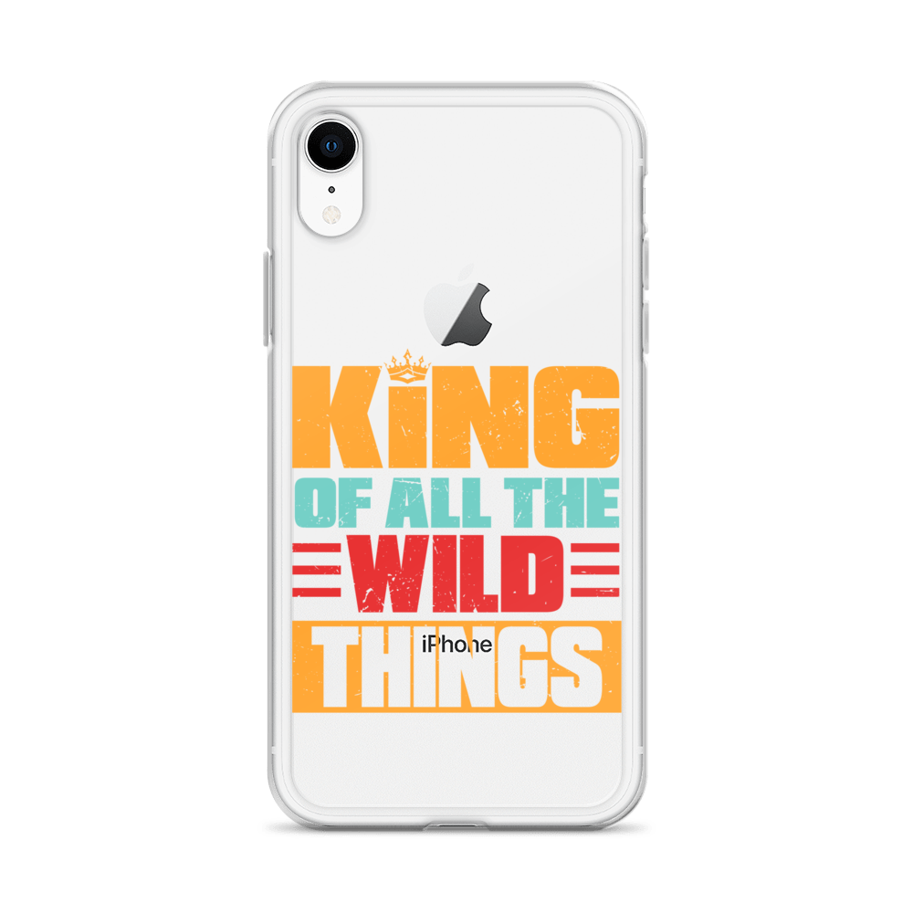 King Of All The Wild Things Clear Case for iPhone®