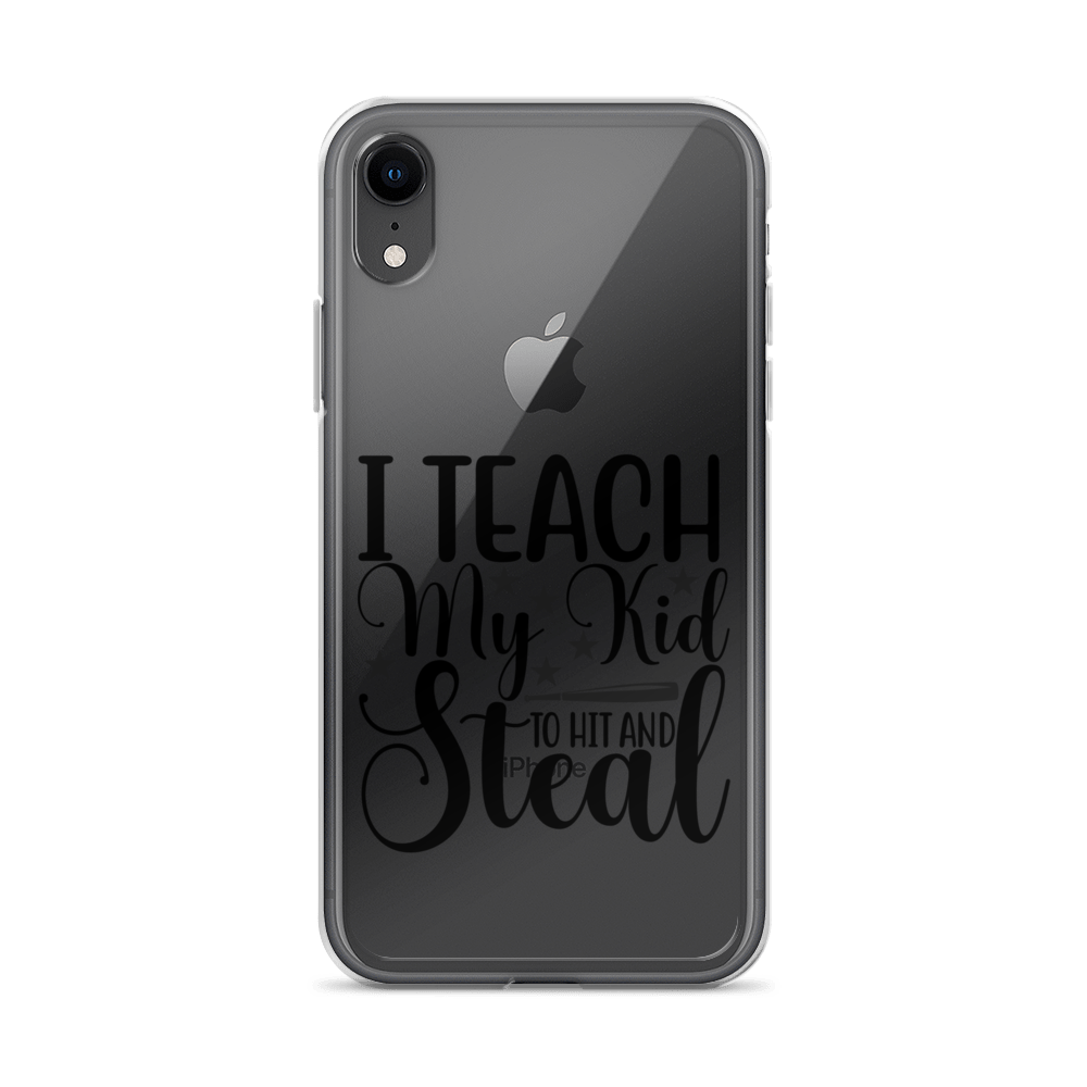 I Teach My Kid To Hit And Steal Clear Case for iPhone®