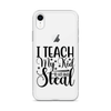 I Teach My Kid To Hit And Steal Clear Case for iPhone®