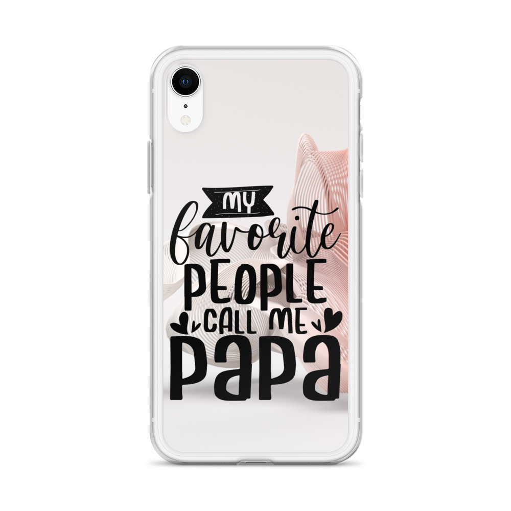 My Favorite People Call Me Papa Clear Case for iPhone®