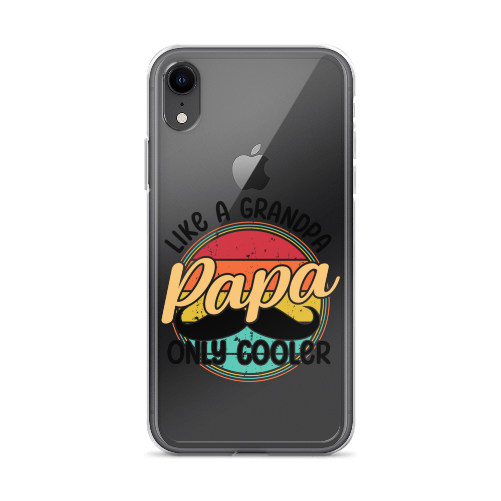 Papa Like A Grandpa Only Cooler Clear Case for iPhone®