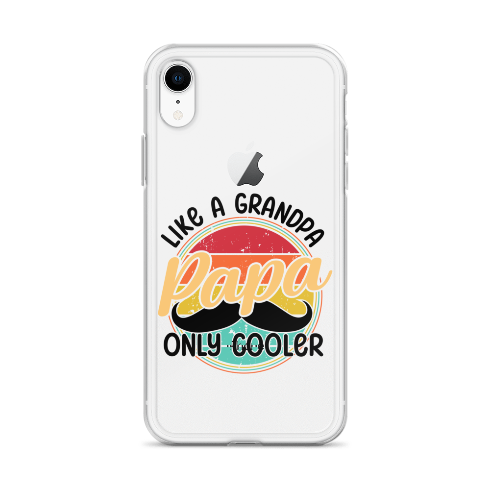 Papa Like A Grandpa Only Cooler Clear Case for iPhone®