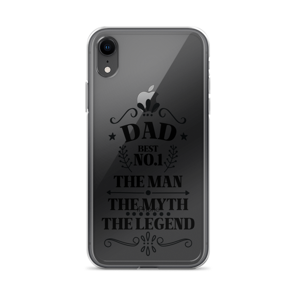 Dad Best Number 1 The Man The Myth The Legend Clear Case for iPhone®