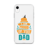 I Am Proud Of You Dad Clear Case for iPhone®