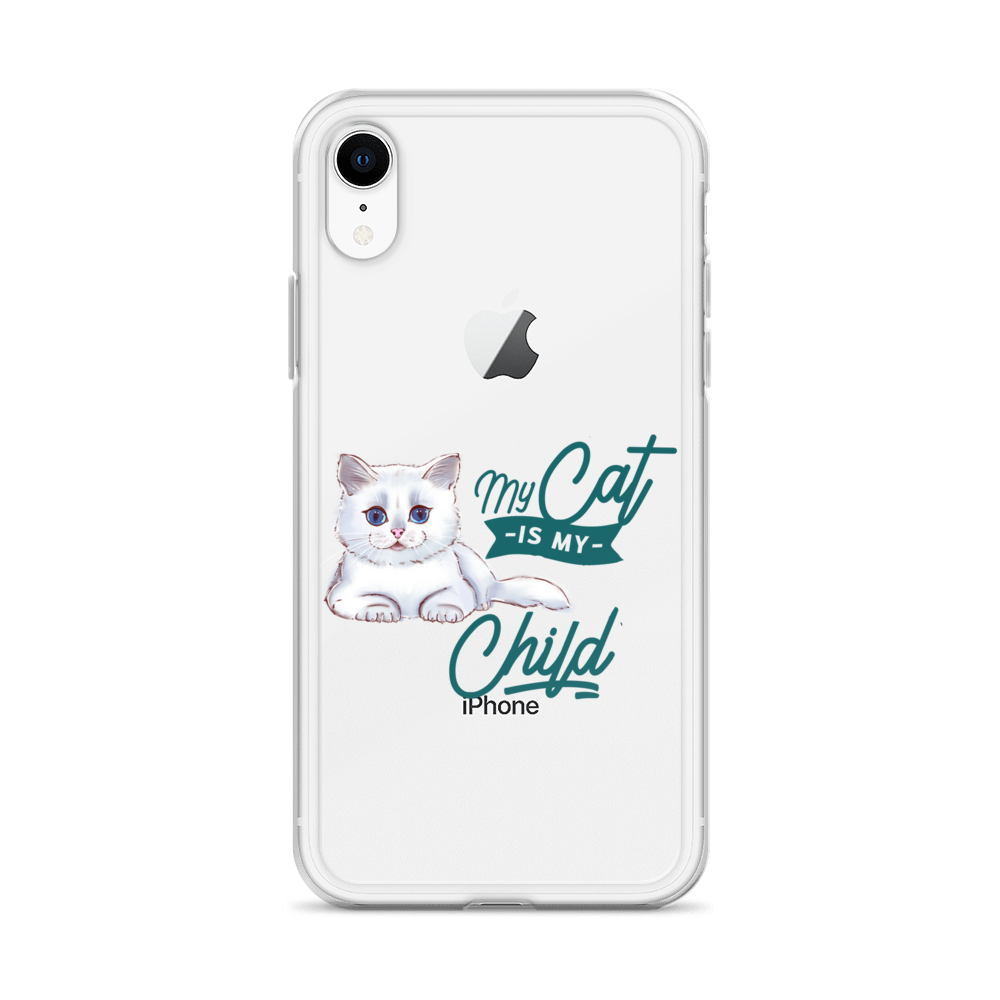 My Cat Is My Child Clear Case for iPhone®