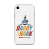 Daddy Shark Doo Doo Doo Clear Case for iPhone®