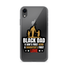 Black Dad A Son's First Hero A Daughter's First Love Clear Case for iPhone®