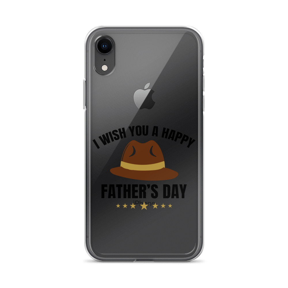 I Wish You A Happy Father's Day Clear Case for iPhone®