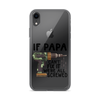 If Papa Can't Fix It We're All Screwed Clear Case for iPhone®