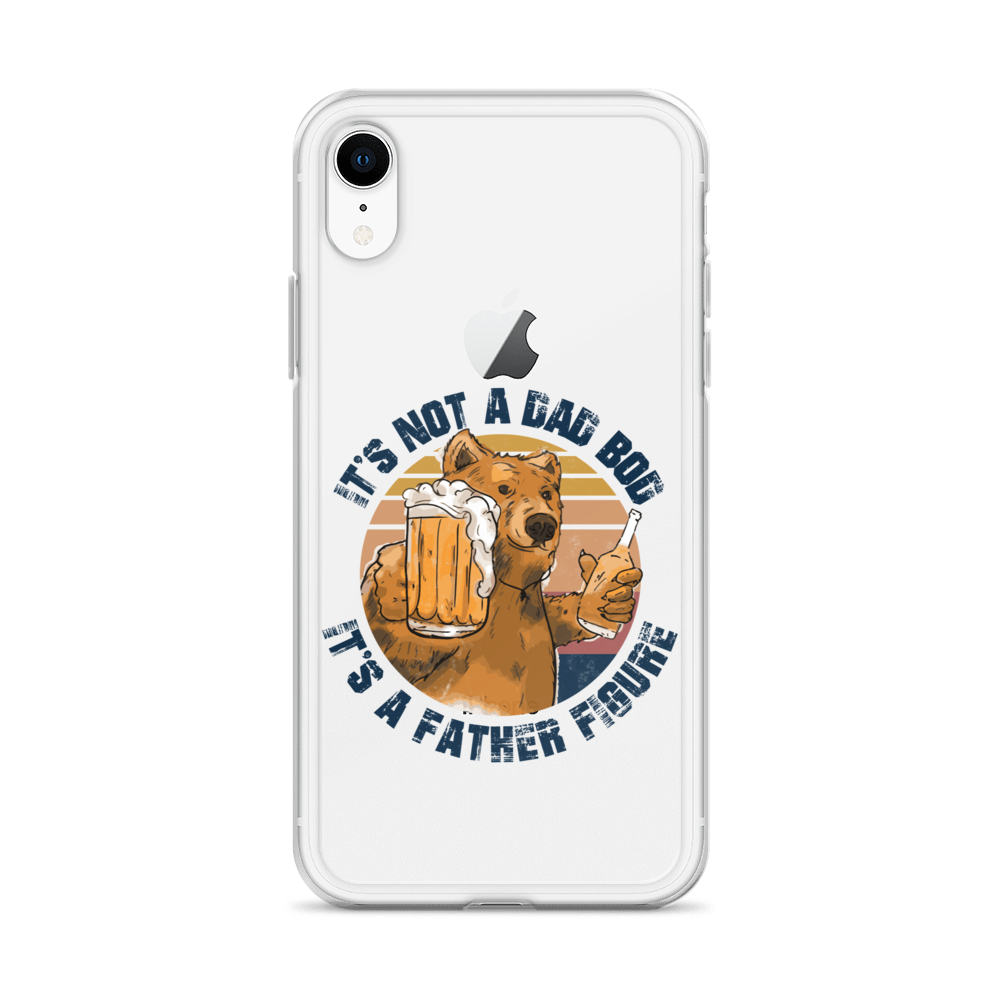 It's Not A Bod Dad It's A Father Figure Clear Case for iPhone®