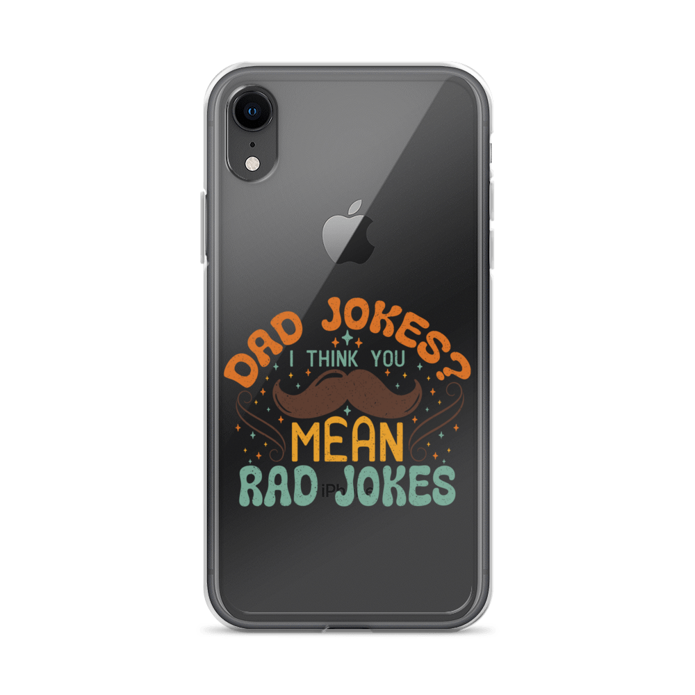 Dad Jokes I Think You Mean You Mean Rad Jokes Clear Case for iPhone®