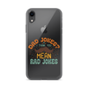 Dad Jokes I Think You Mean You Mean Rad Jokes Clear Case for iPhone®