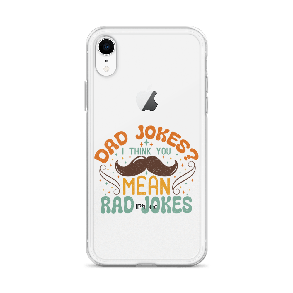 Dad Jokes I Think You Mean You Mean Rad Jokes Clear Case for iPhone®