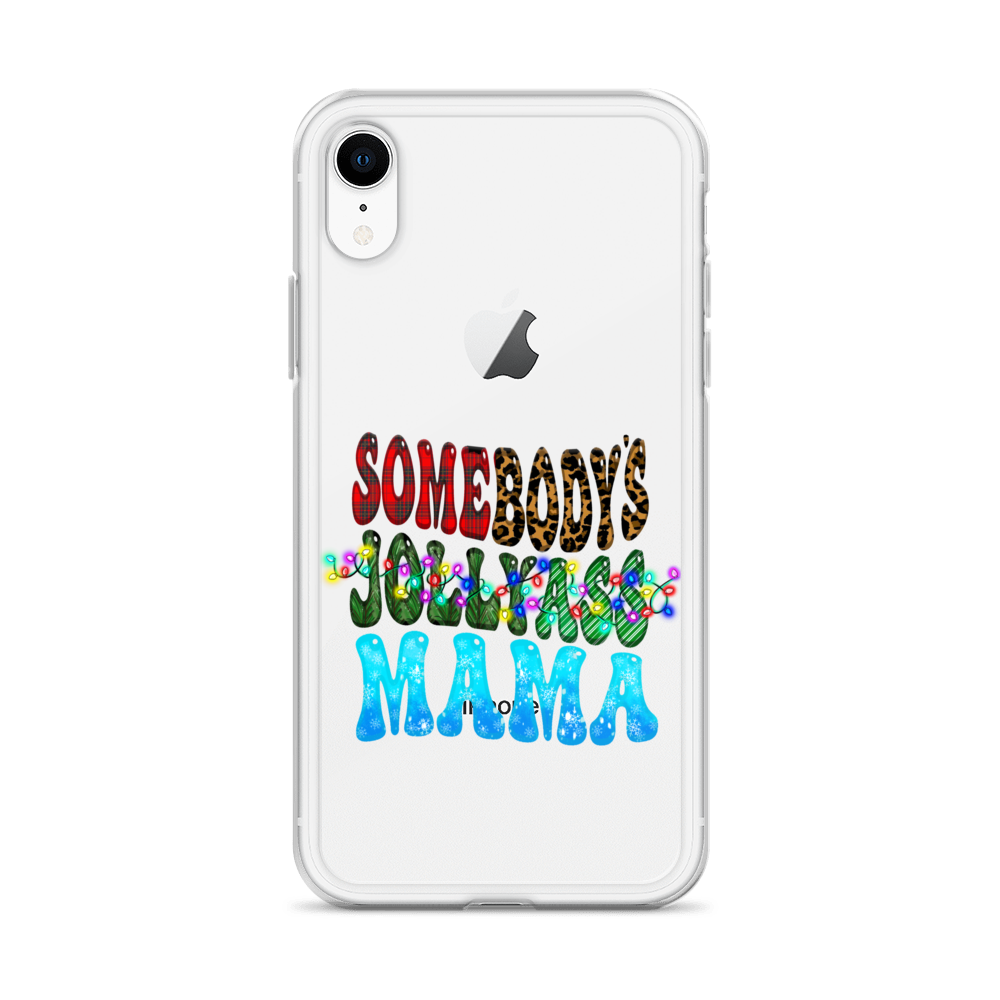 Somebody's Jollyass Mama Clear Case for iPhone®