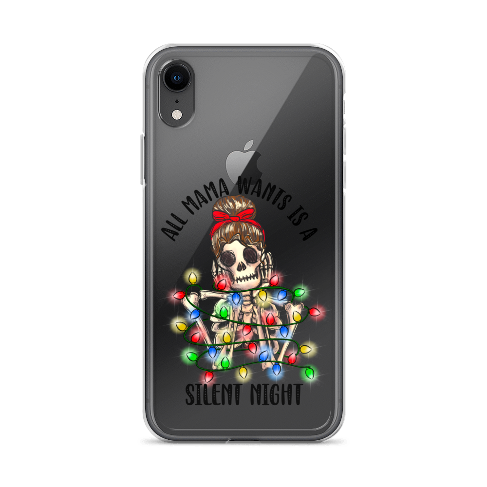 All Mama Wants Is A Silent Night Clear Case for iPhone®