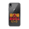 Bad Moms Club Clear Case for iPhone®