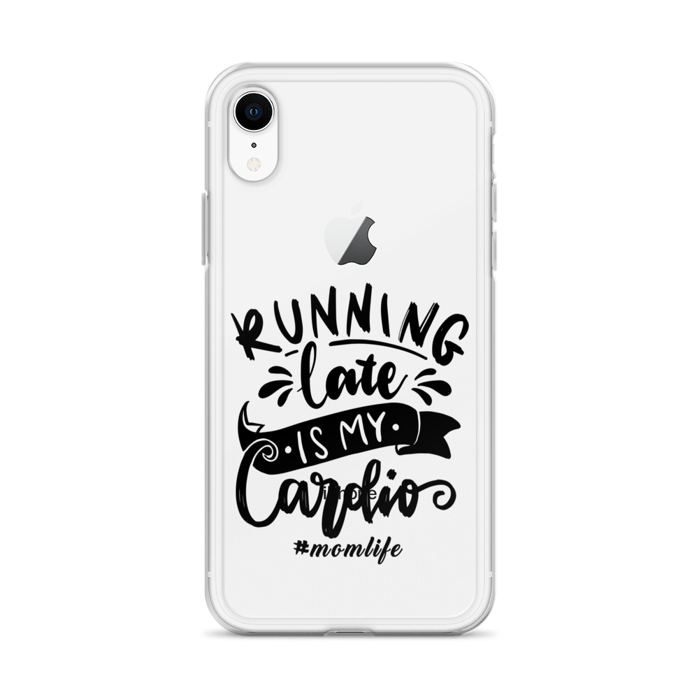 Running Late Is My Cardio #Momlife Clear Case for iPhone®