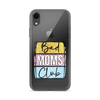 Bad Moms Club Clear Case for iPhone®