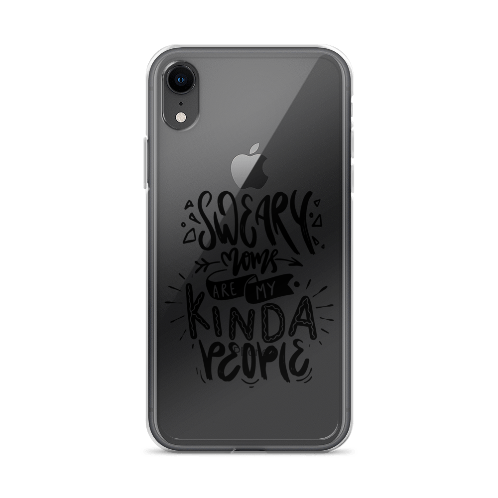 Sweary Moms Are My Kinda People Clear Case for iPhone®